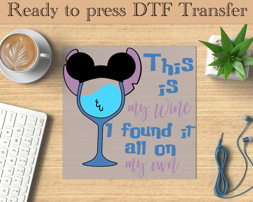 Stitch Drinking My wine my own DTF Transfer