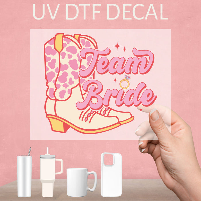 Team Bride Cowboy boots bridal shower UV DTF Decal