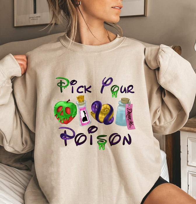 Pick your poison Shirt, Disney Halloween Sweatshirt