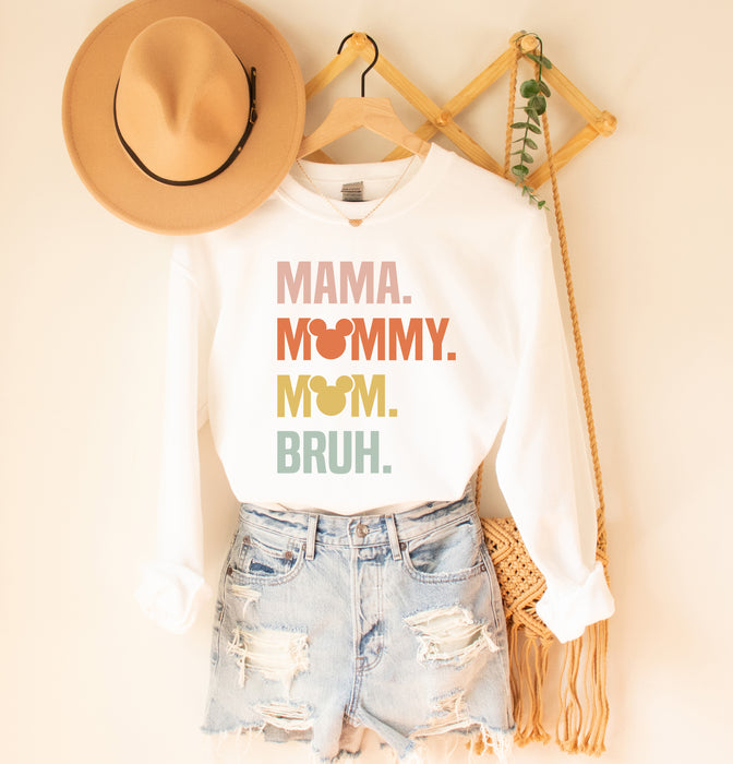 Mama Mommy Mom Bruh sweatshirt, Disney Mother's day Sweatshirt