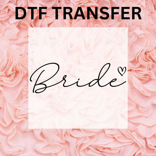 Beautiful DTF transfer for the bride, ideal for creating unique bridal shower decorations and gifts.