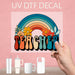 Vibrant UV DTF decal featuring a rainbow design, perfect for celebrating teachers and brightening any classroom.