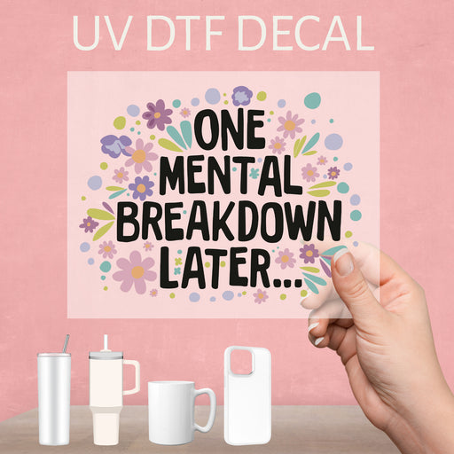 Sponge Bob Mental Breakdown UV DTF decal, a humorous take on stress and life's chaotic moments.