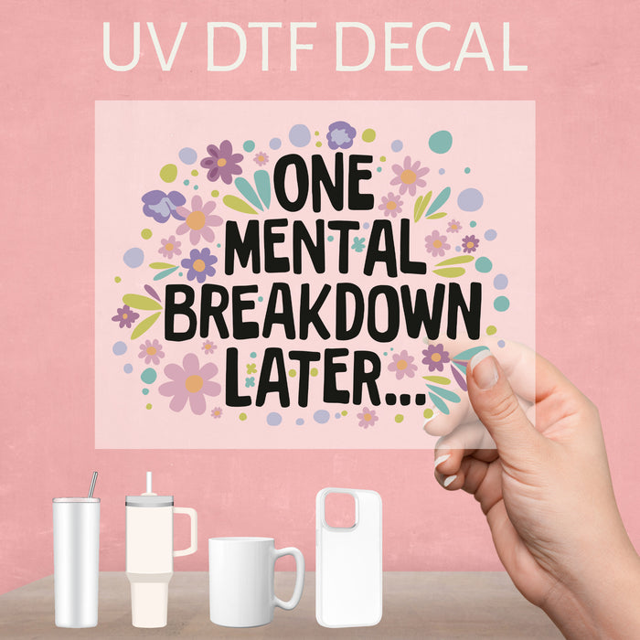 Sponge Bob Mental Breakdown UV DTF decal, a humorous take on stress and life's chaotic moments.